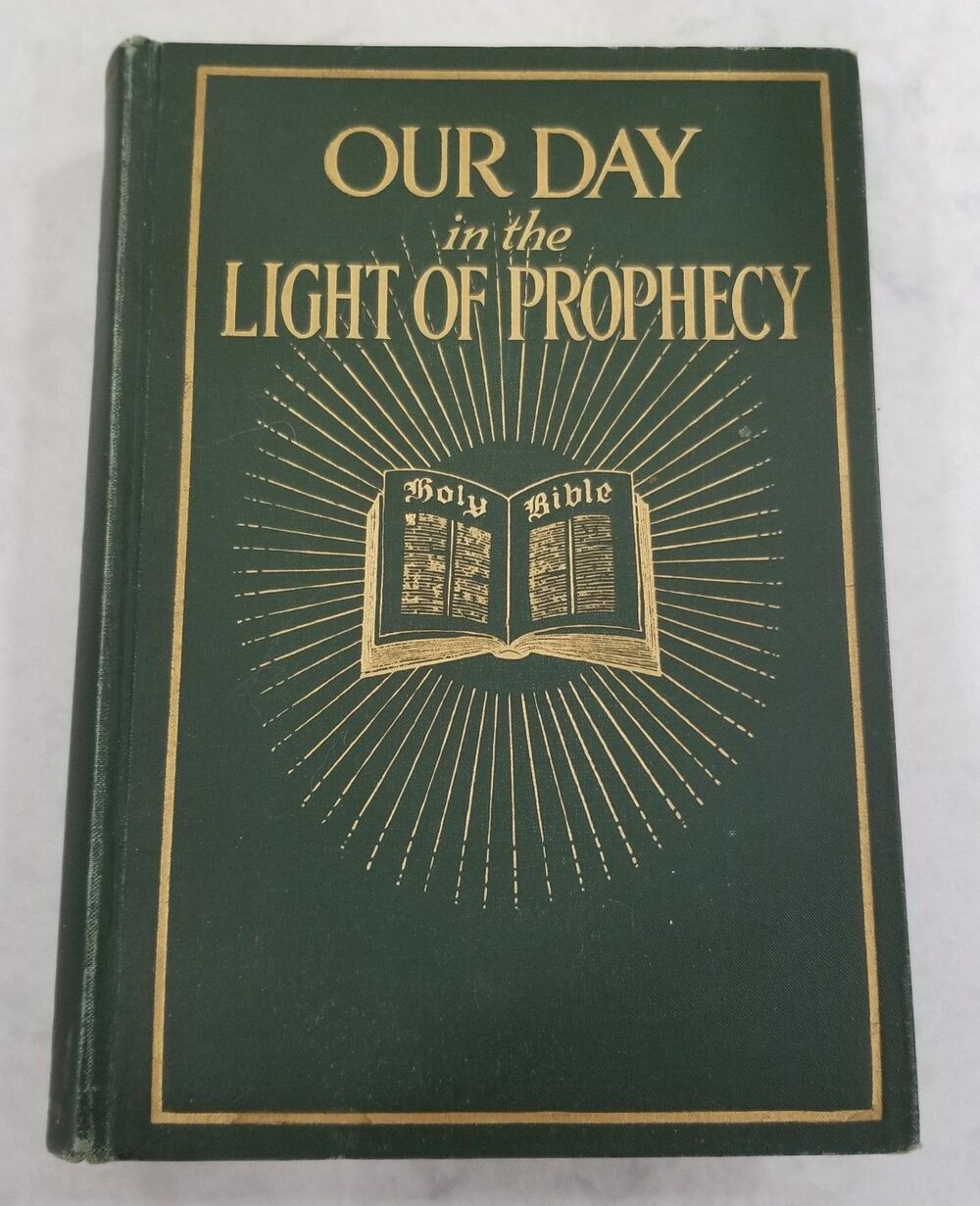 Our Day in the Light of Prophecy 1918 Antique Religious Book Gold Embossed